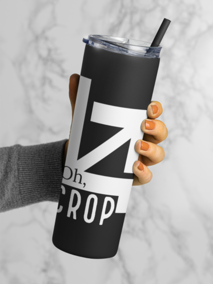 Oh Crop Stainless steel tumbler