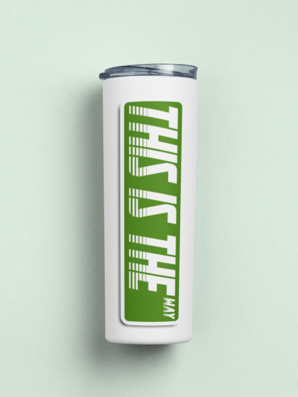 This Is The Way Stainless steel tumbler